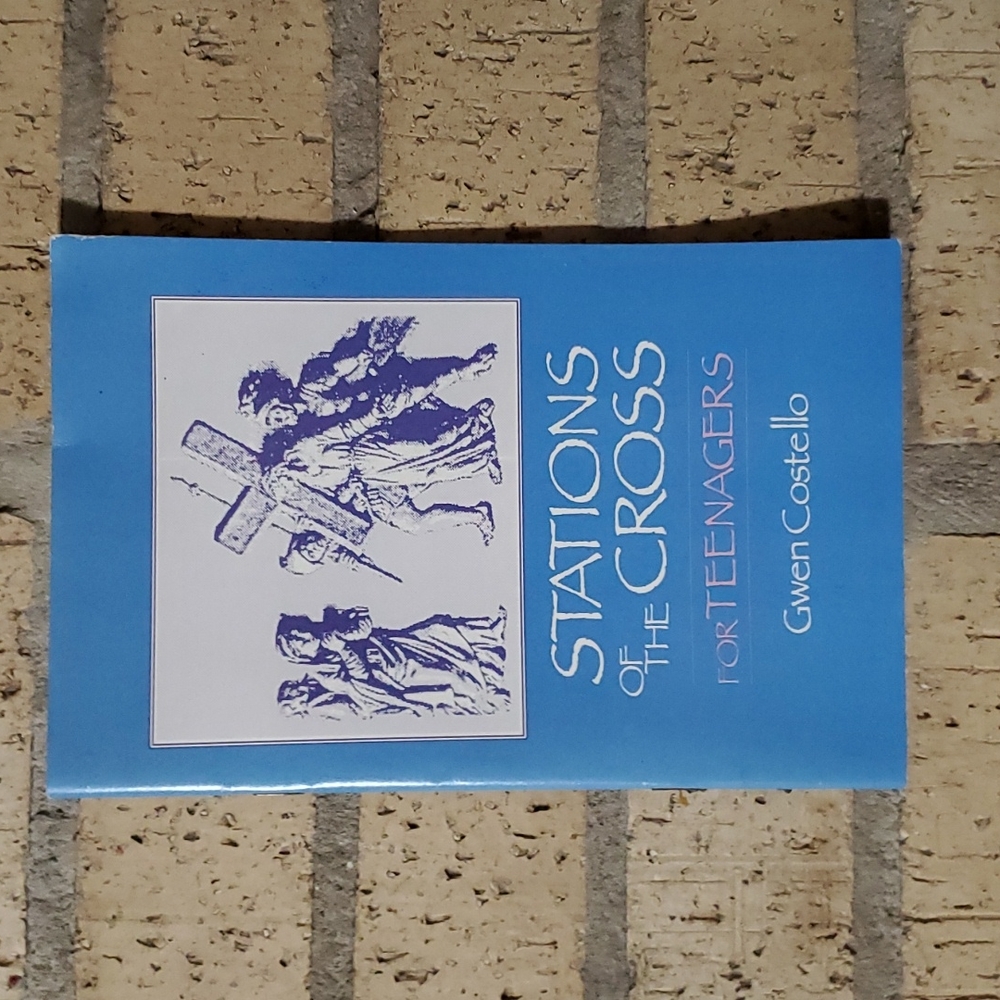 Stations of the Cross for Teenagers by Gwen Costello